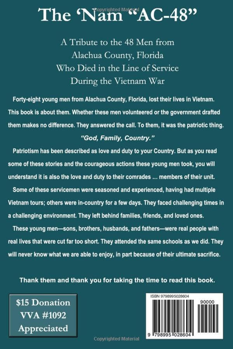 The 'Nam AC-48: A Tribute to the 48 Men from Alachua County, Florida Who Died in the Line of Service During the Vietnam War
