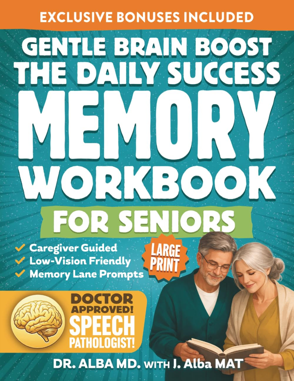 Gentle Brain Boost: The Daily Success Memory Workbook for Seniors: Large Print Cognitive Stimulation Exercises & Fail-Safe Activities for Dementia & ... & Clarity. (The Gentle Brain Series)
