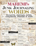 MAREMI'S Junk Journaling WORDS, thoughts, sayings, notes, fragments, stories & more