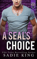 A SEAL's Choice: A Steamy Military Romance (Jake's Heroes)