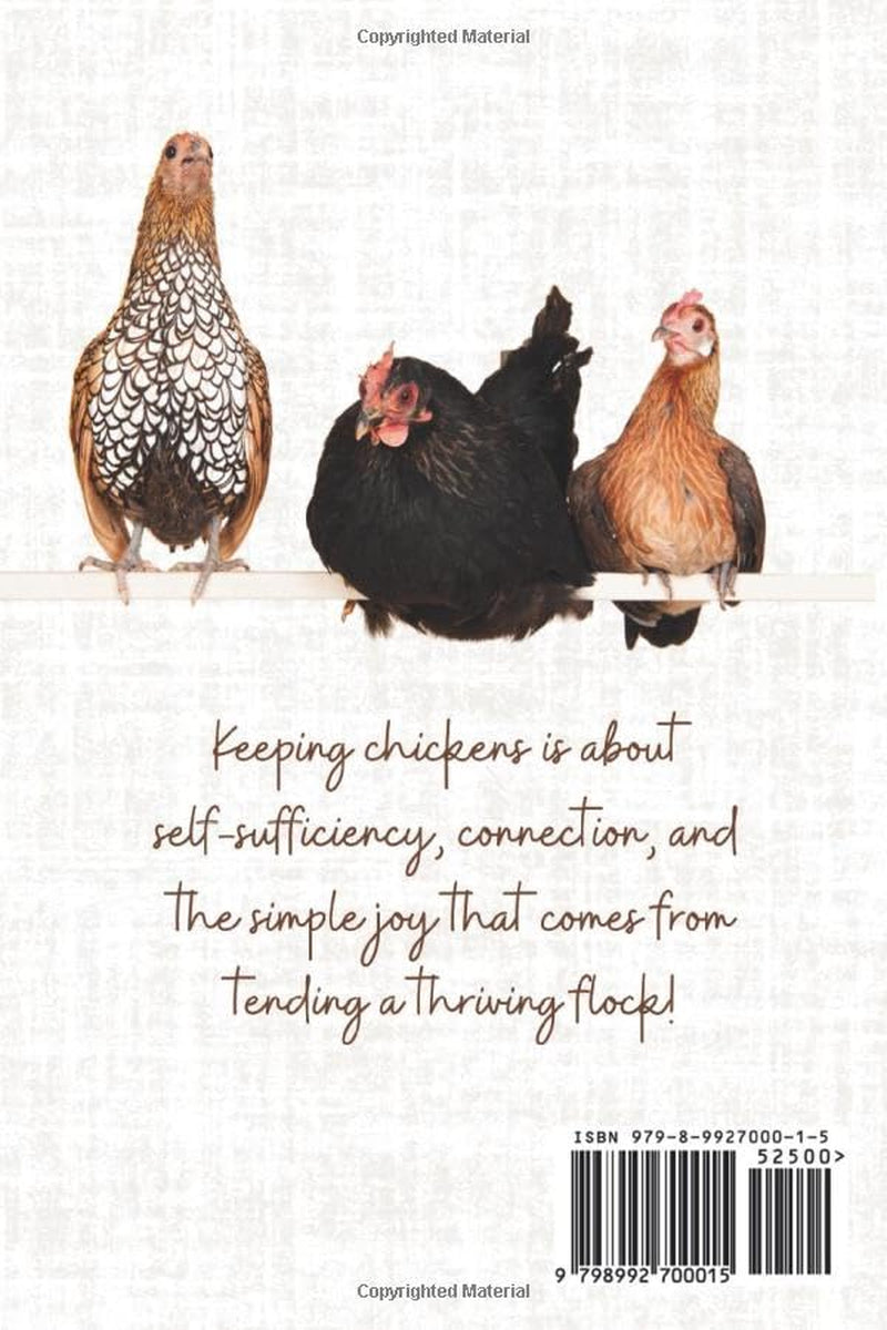 Chicken Keeping Made Simple: Steamlined Guide To Raising Healthy Happy Chickens
