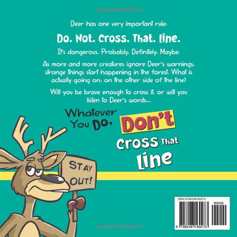 Whatever You Do, Don't Cross That Line!