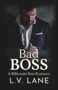 Bad Boss: A Billionaire Boss Romance