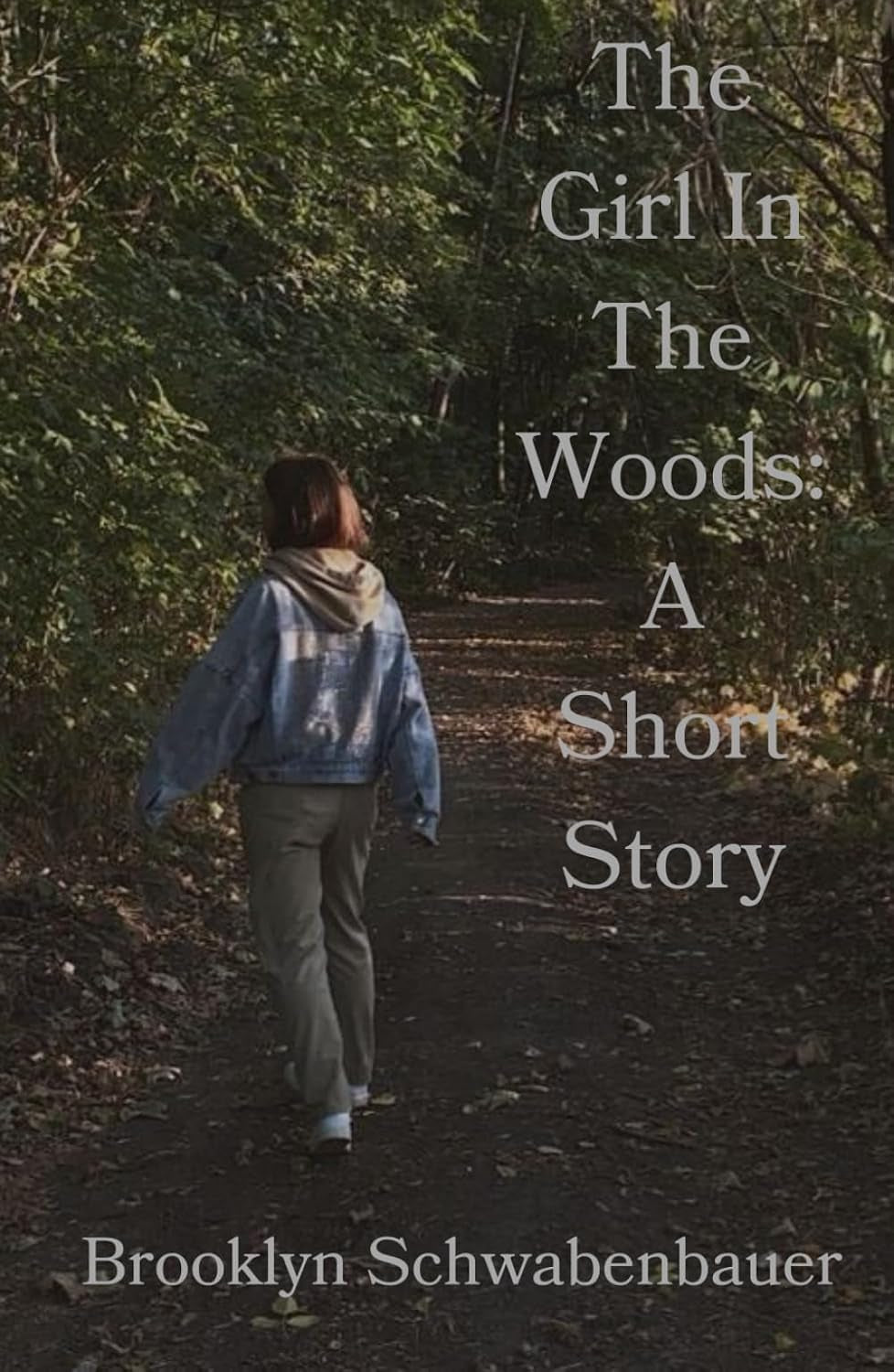 The Girl In The Woods: A Short Story