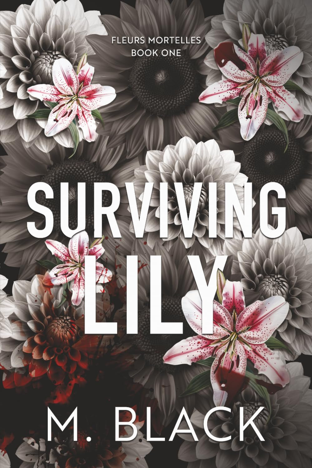 Surviving Lily (Fleurs Mortelles)