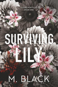 Surviving Lily (Fleurs Mortelles)