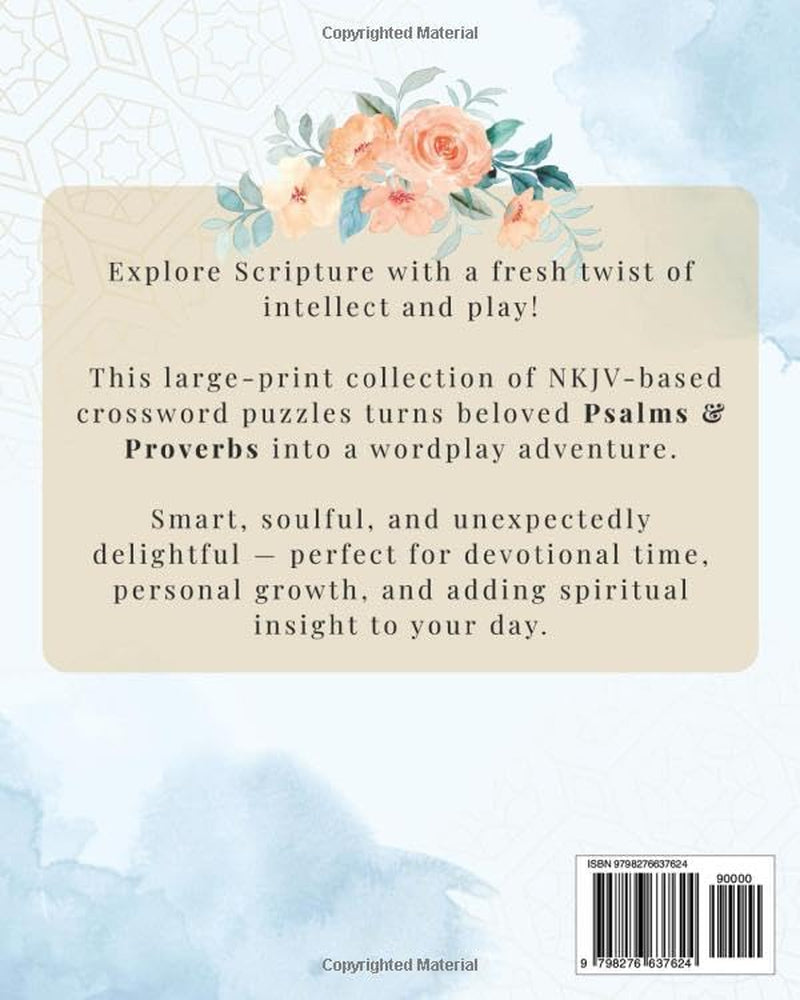 Large Print Bible Crosswords for Seniors - Psalms & Proverbs Edition: 50 Easy-to-Read Christian Puzzles for Memory Support, Brain Exercise, and Faith-Filled Devotionals (NKJV Inspired)
