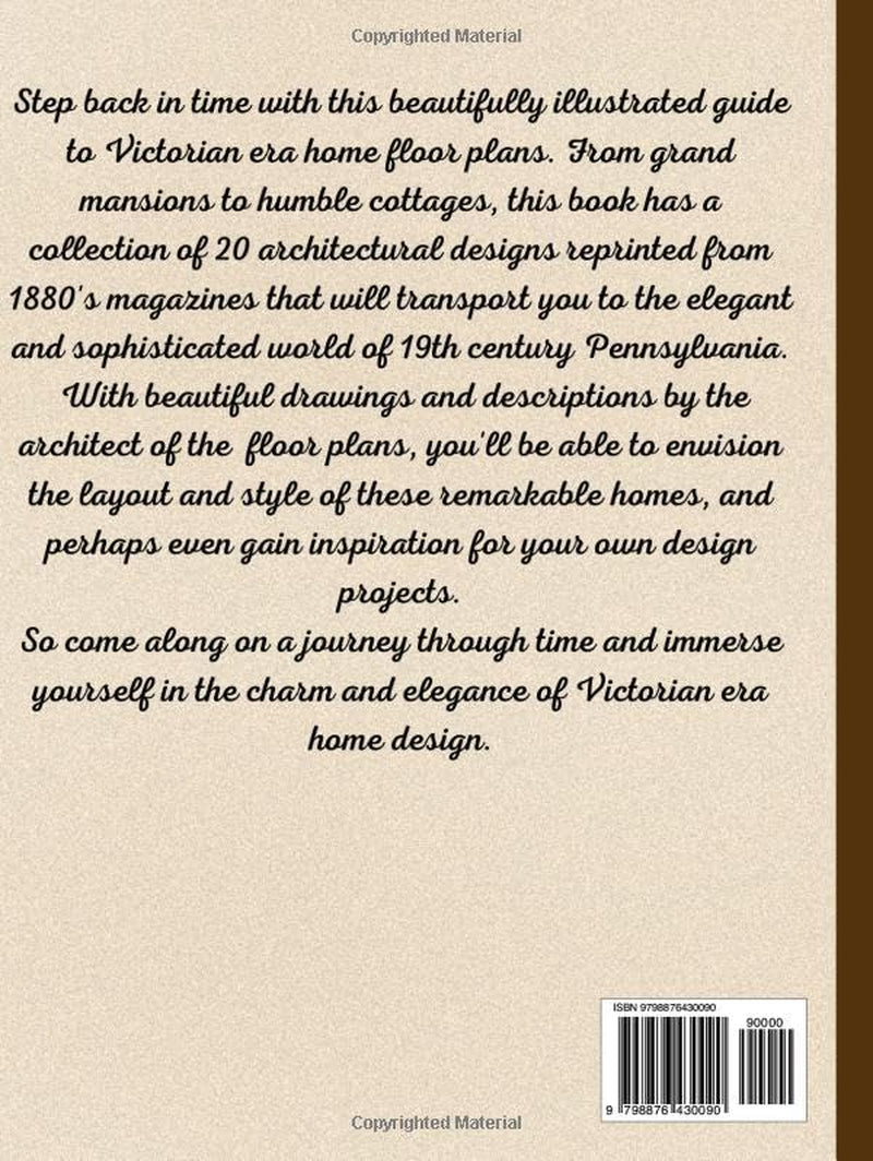 Victorian Era Home Floor Plans & Illustrations: from 1880's Magazines a Collection of 20 House Designs by Architects