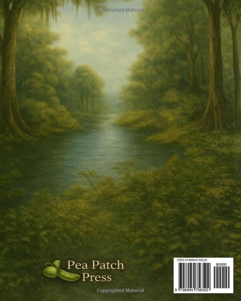 Maroons of the Suwannee River: A Story of Family, Freedom, and the River That Guided Them (Pea Patch Kids)