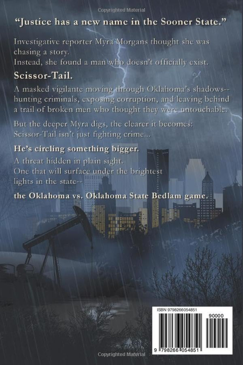 Scissor-Tail: A Memoir Documenting The Oklahoma Based Vigilante