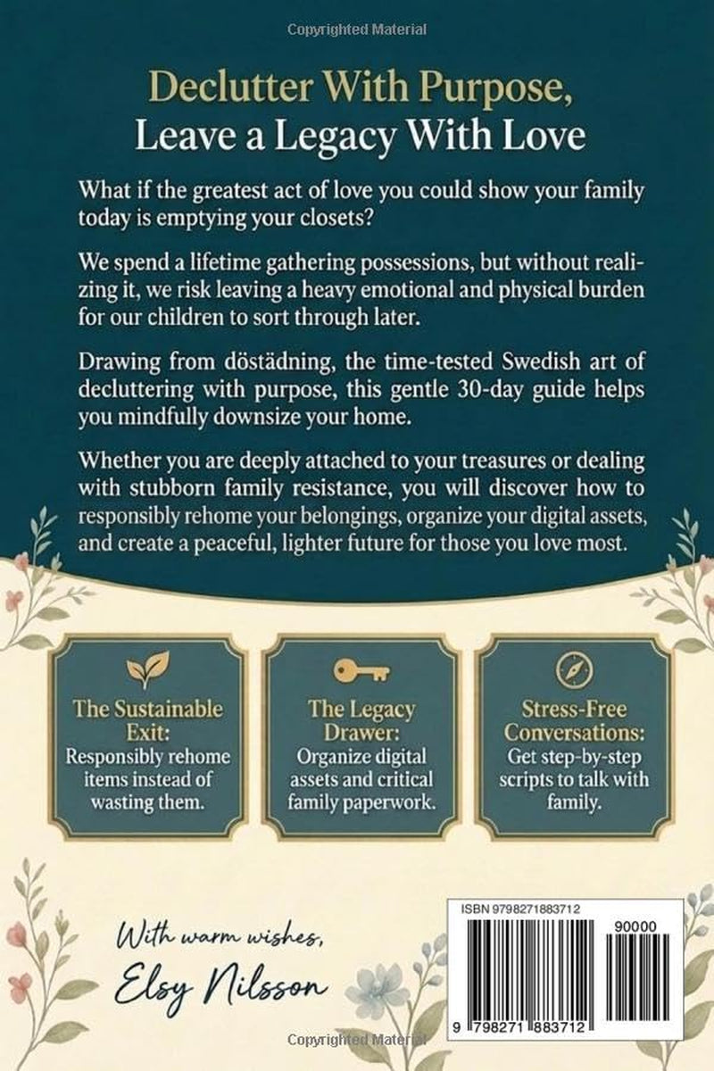 Swedish Death Cleaning: The 30-Day Guide to Stress-Free Decluttering, Even if You’re Emotionally Attached to Everything (The Swedish Death Cleaning Series)