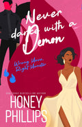 Never Dance with a Demon: A Cozy Monster Romance (Wrong Move, Right Monster)