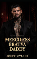 Merciless Bratva Daddy: An Age Gap Surprise Pregnancy Dark Romance (Ruthless Bratva Daddies)