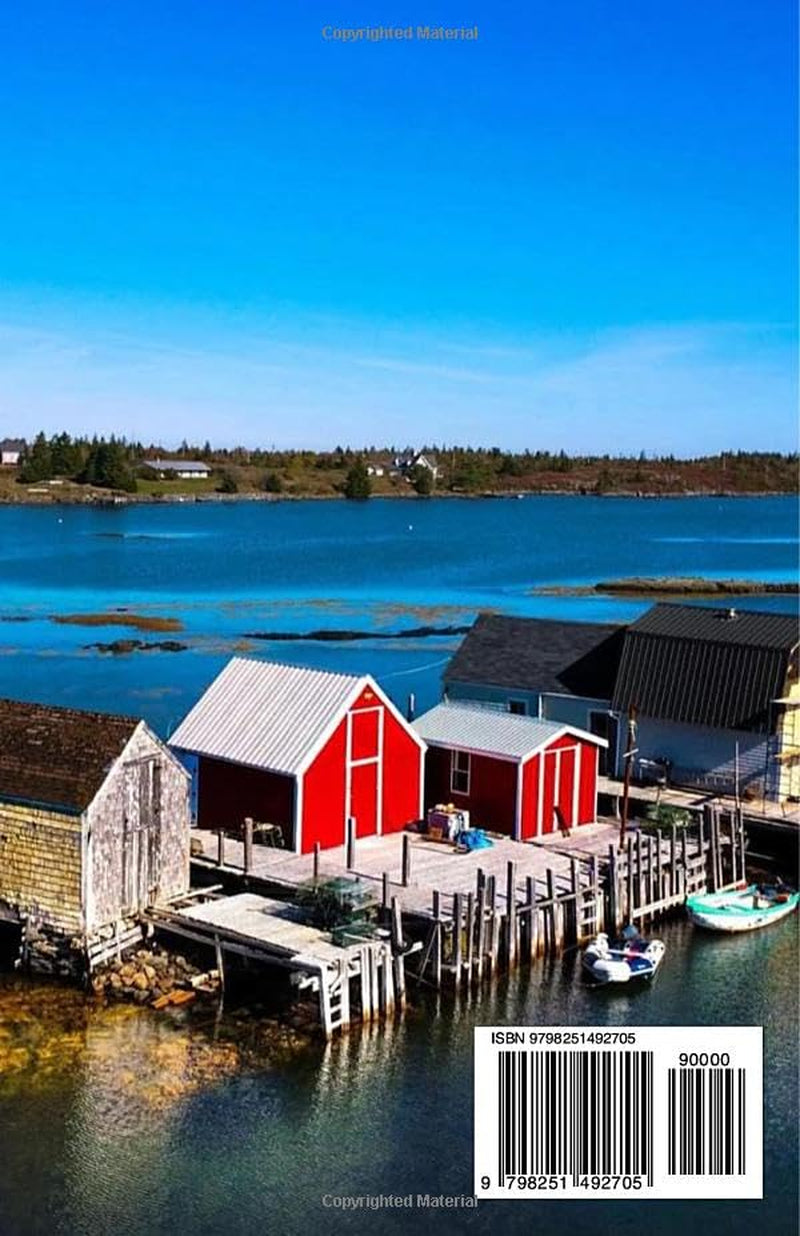 Driving Coastal Nova Scotia: Harbors, Highlands and Historic Seaside Towns: Lighthouse Routes, Seafood Villages, Scenic Ocean Drives and Maritime Culture Experiences (fun Travel Guide Series)