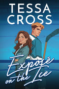 Expose on the Ice: An enemies-to-lovers hockey romance (Sparks on the Ice)