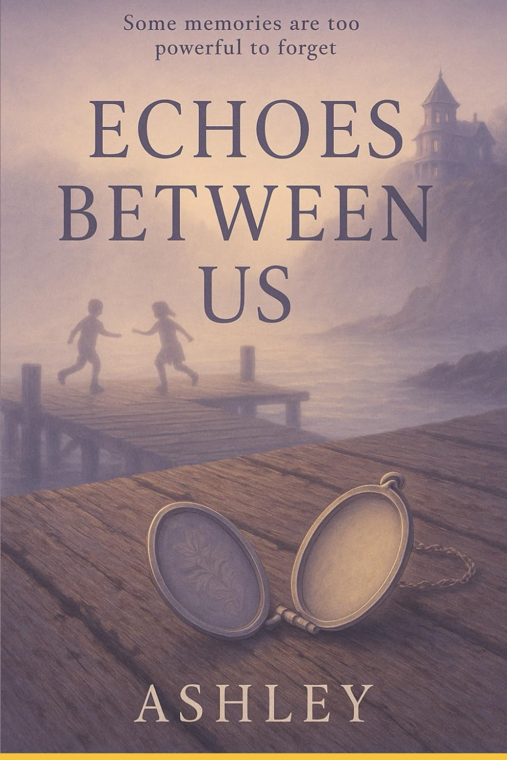Echoes Between Us: Some memories are too powerful to forget