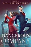 Dangerous Company (The Freelance Vampire)