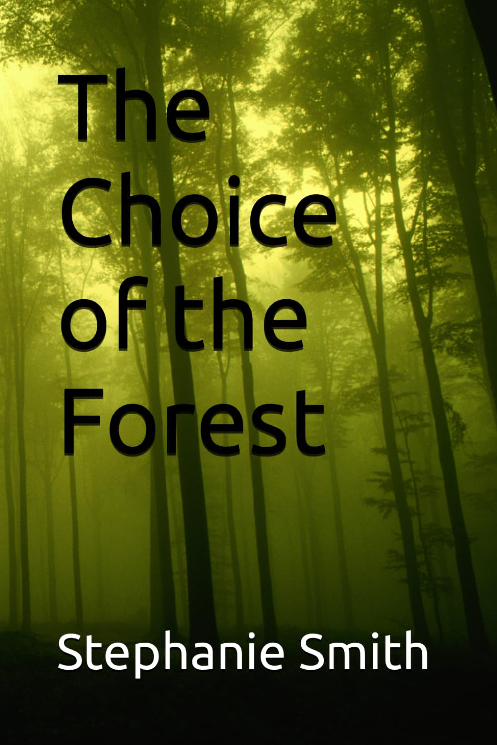 The Choice of the Forest (The Forest Series)