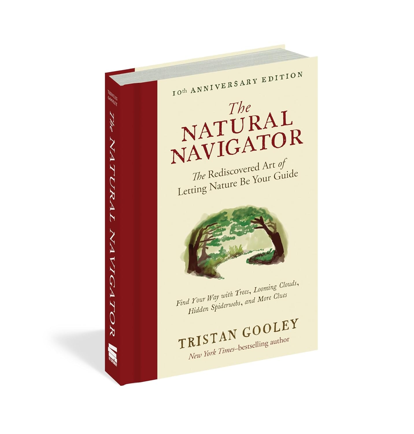 The Natural Navigator, Tenth Anniversary Edition: The Rediscovered Art of Letting Nature Be Your Guide