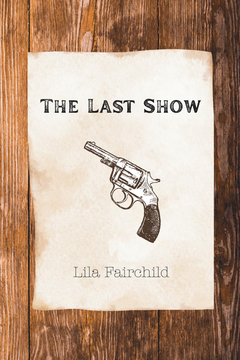 The Last Show (The Gentleman's Proposal Series)