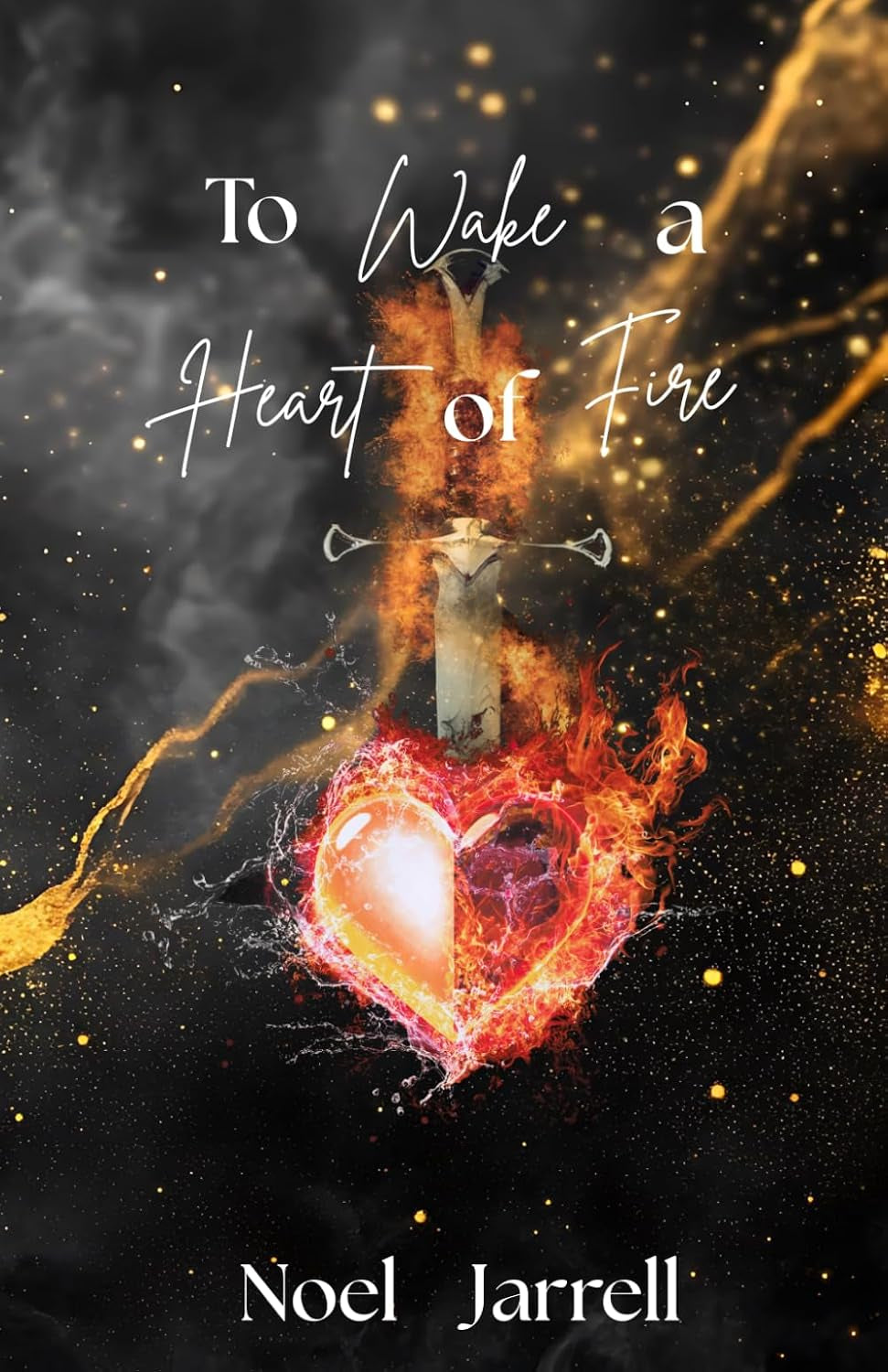 To Wake a Heart of Fire
