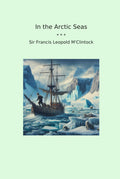 In the Arctic Seas (Classic Books)