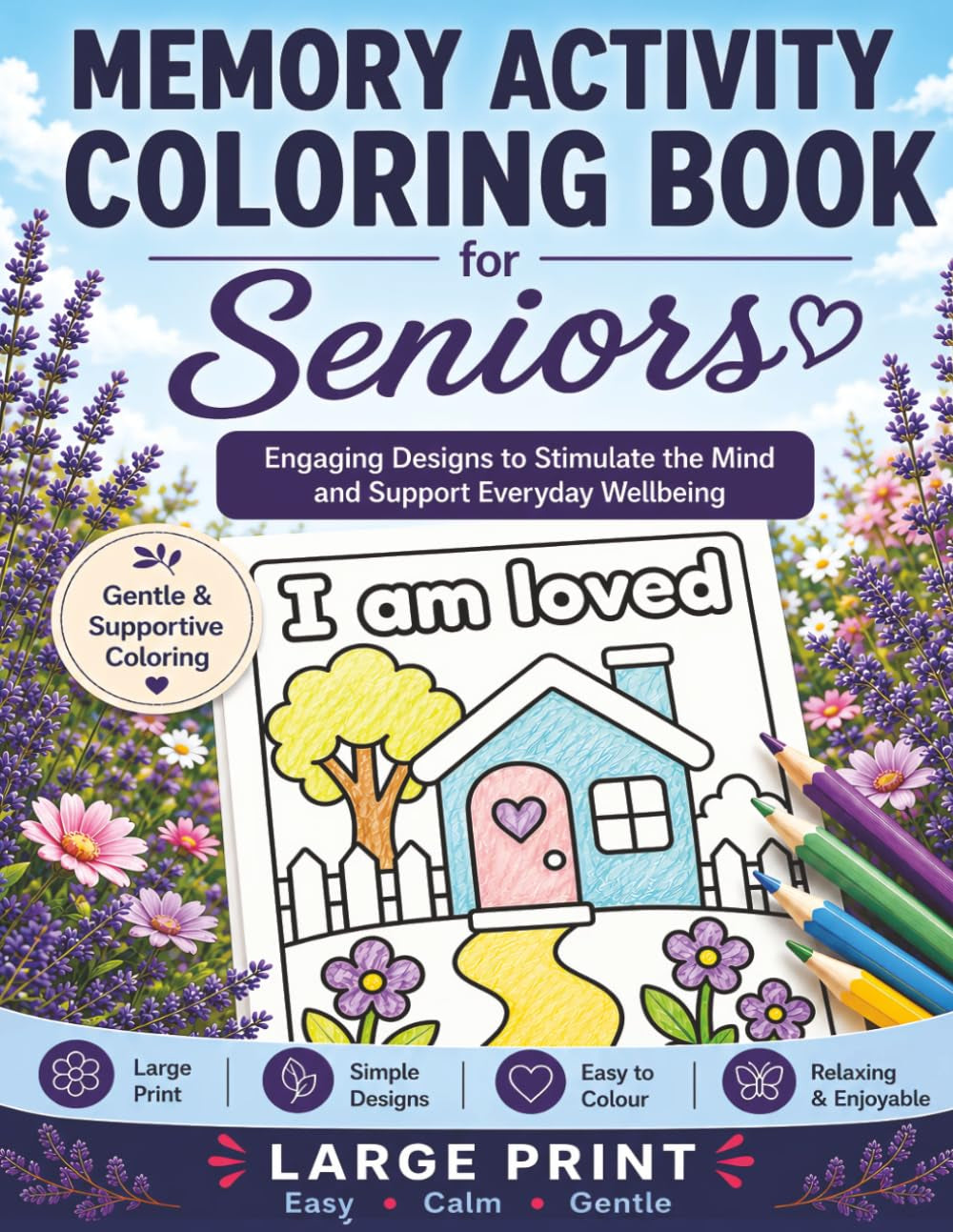 Dementia Coloring Book for Seniors: Easy Alzheimer's Activities for Elderly Adults. Relaxing Large Print Coloring Pages for Memory Care & Cognitive Stimulation (The Memory Activity Series)
