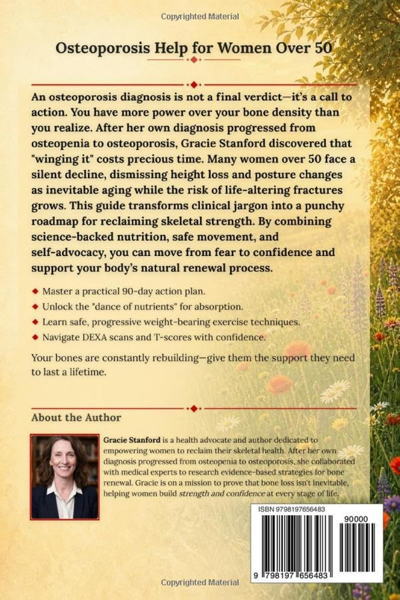 Osteoporosis Help for Women Over 50: A Simple Plan to Improve Bone Density, Beat Bone Loss, and Build Stronger Bones Naturally
