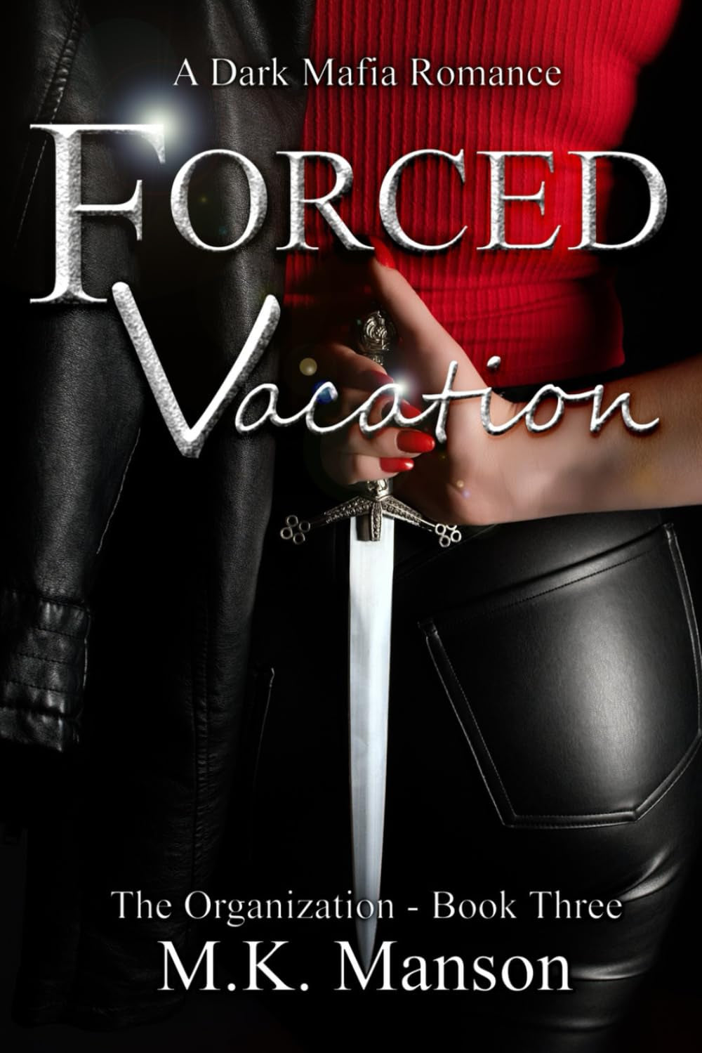 Forced Vacation: The Organization - Book Three
