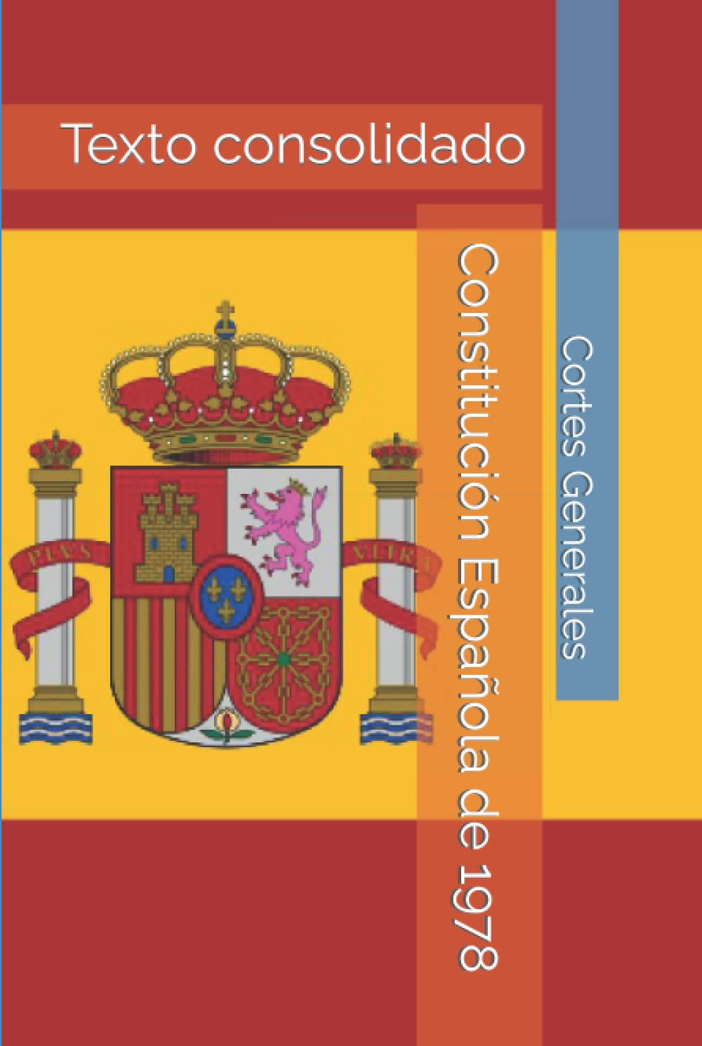 Constitución Española de 1978: Texto consolidado (Spanish Edition)