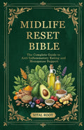 The Midlife Reset Bible: The Complete Guide to Anti-Inflammatory Eating and Menopause Support (Anti-aging Guide Series)