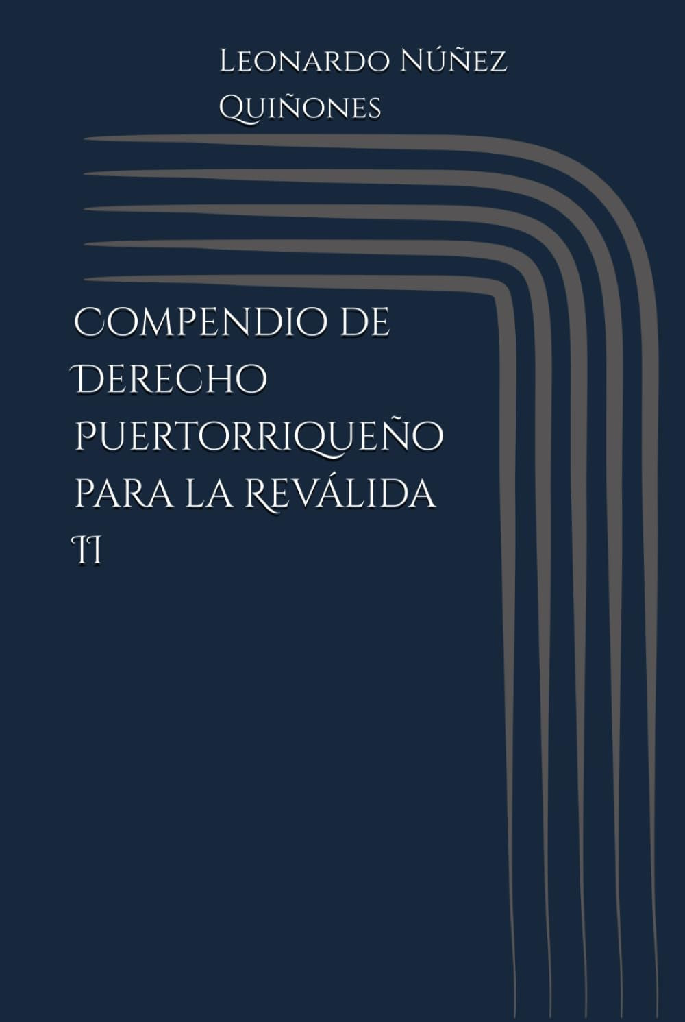 Compendio de Derecho Puertorriqueño para la Reválida II (Spanish Edition)
