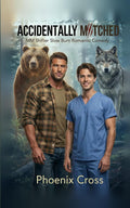 Accidentally Matched: MM Shifter Slow Burn Romantic Comedy
