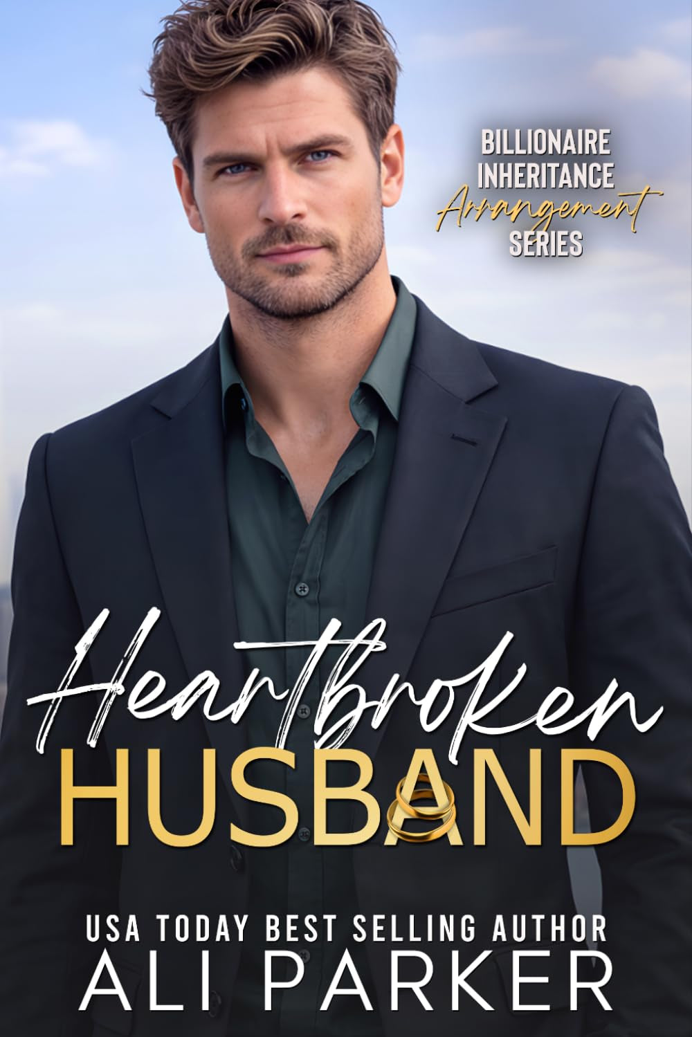 Heartbroken Husband (Billionaire Inheritance Arrangement Series)