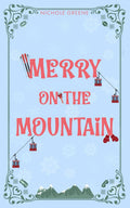 Merry on the Mountain (Holly Ridge Holidays)