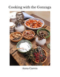 Cooking with the Gonzaga: A journey in the Renaissance kitchens