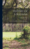 History of Louisiana: Or, of the Western Parts of Virginia and Carolina