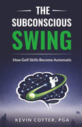 The Subconscious Swing: How Golf Skills Become Automatic