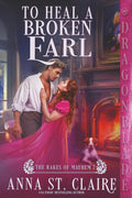 To Heal a Broken Earl: A Regency Historical Romance