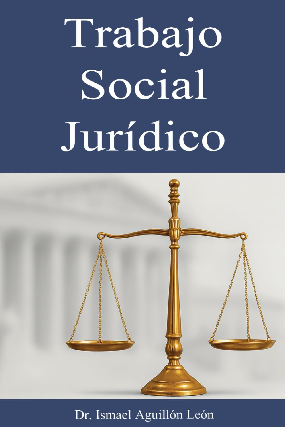 Trabajo Social Jurídico (Spanish Edition)