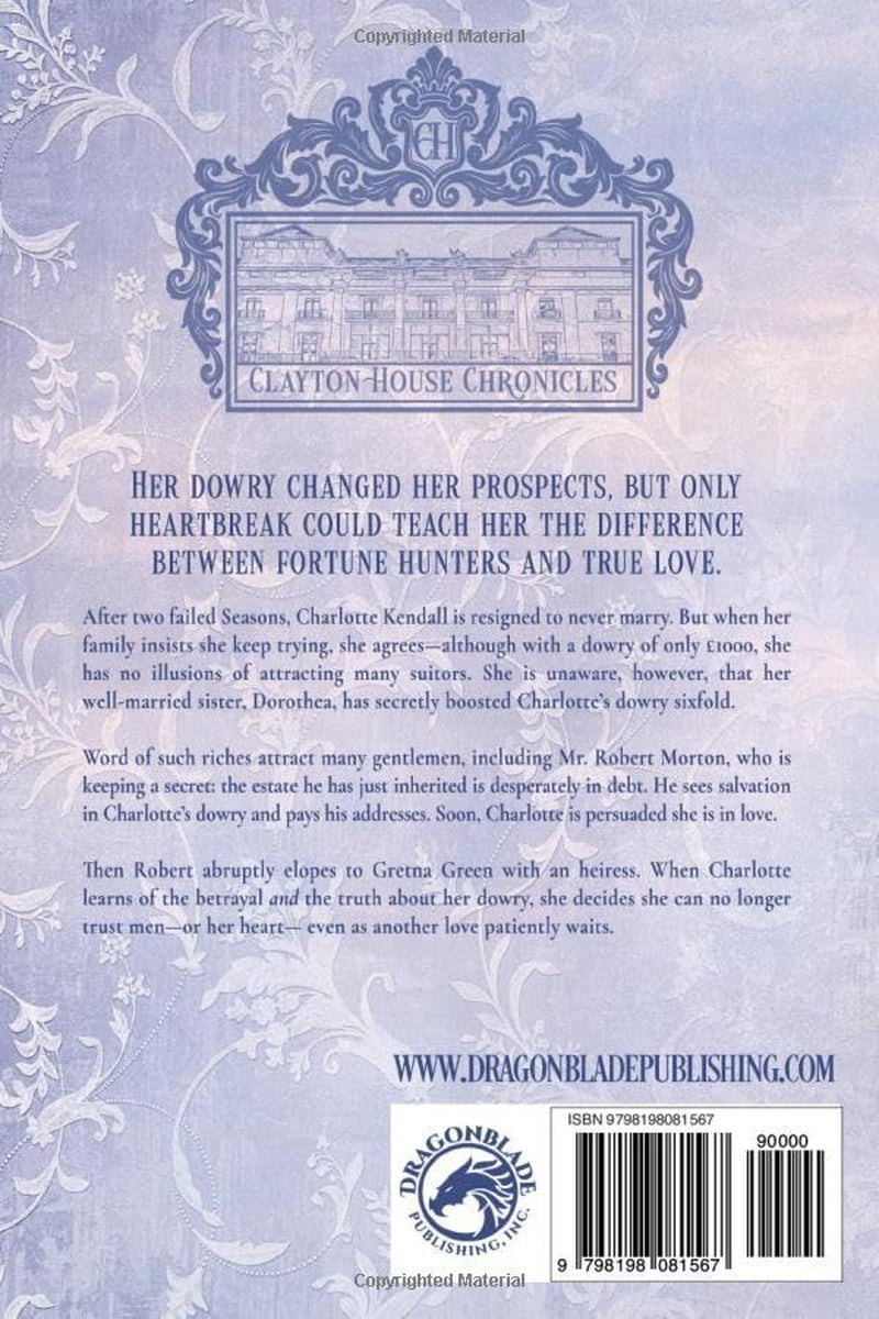 The Secret Dowry: Regency Historical Romance (Clayton House Chronicles)