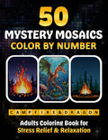 50 Mystery Mosaics Color by Number in Campfire & Dragon: An Adult Coloring Book for Stress Relief and Relaxation (G&G Mystery Mosaic Pixel Art Series)
