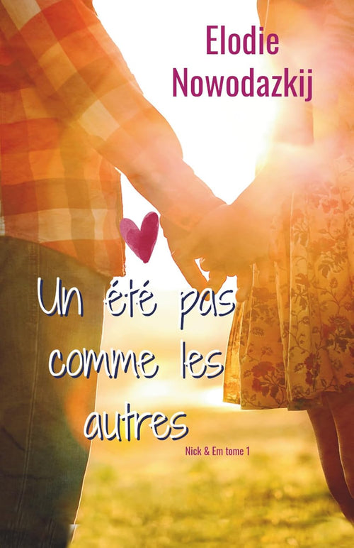 Un été pas comme les autres (Nick & Em) (French Edition)