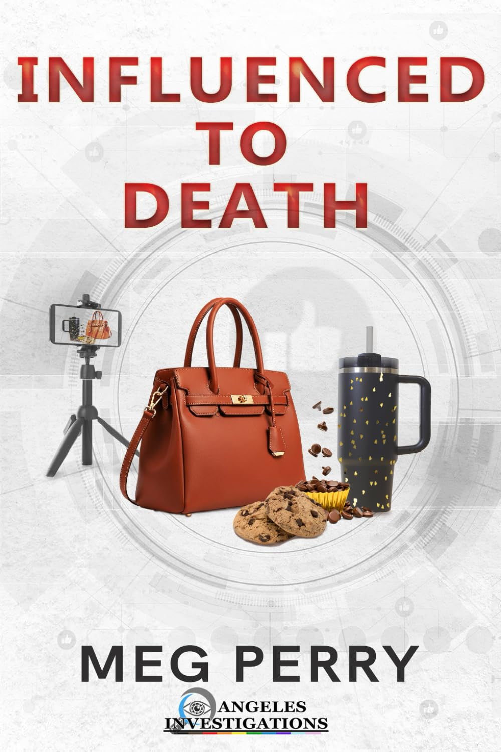 Influenced to Death: An Angeles Investigations Mystery