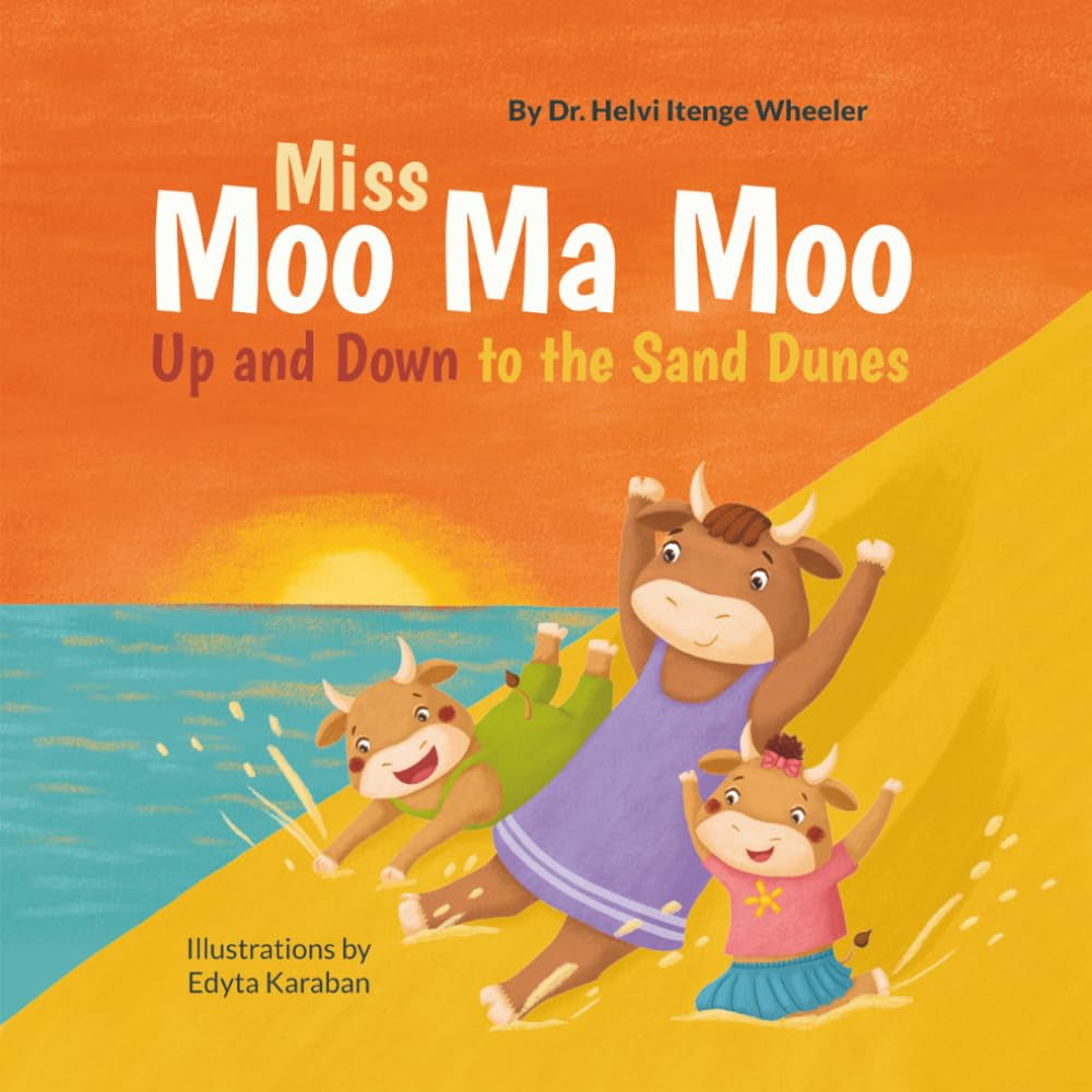 Miss Moo Ma Moo Up and Down to the Sand Dunes