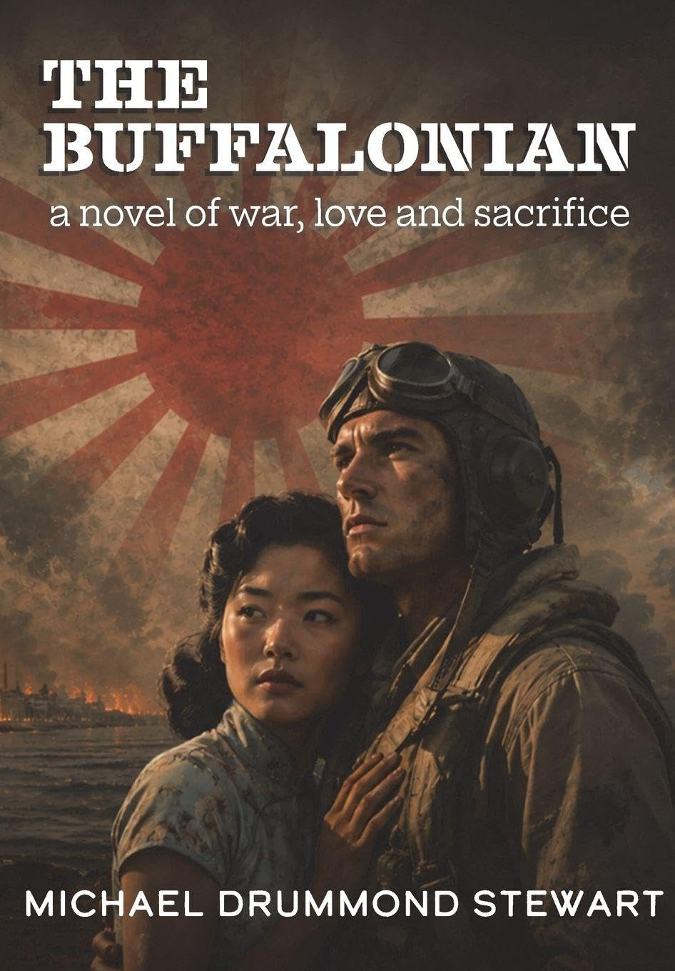 The Buffalonian: a novel of war, love and sacrifice