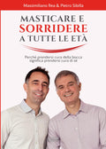 Masticare e sorridere a ogni età: Perché prendersi cura della bocca significa prendersi cura di sé (Libri per imprenditori Engage/Book Boost) (Italian Edition)