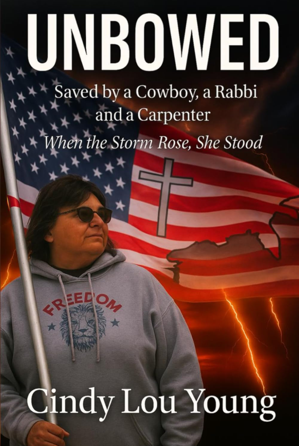 UNBOWED: Saved by a Cowboy, a Rabbi and a Carpenter