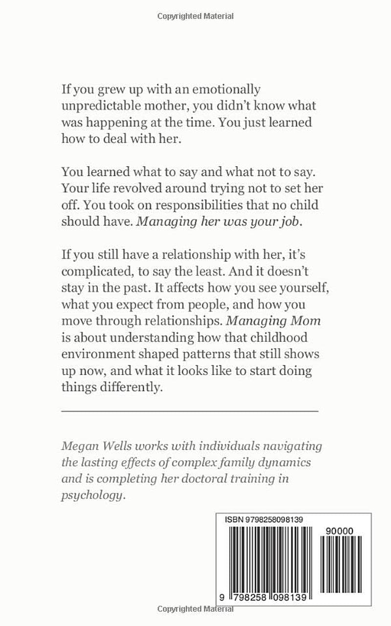 Managing Mom: Growing Up with an Emotionally Unpredictable Mother — and How It Still Affects You