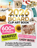 2026 Vision Board Clip Art Book: 600+ Powerful Pictures, Quotes, Words & Affirmations to Create Dream Boards for Women & Men (Vision Board Supplies)
